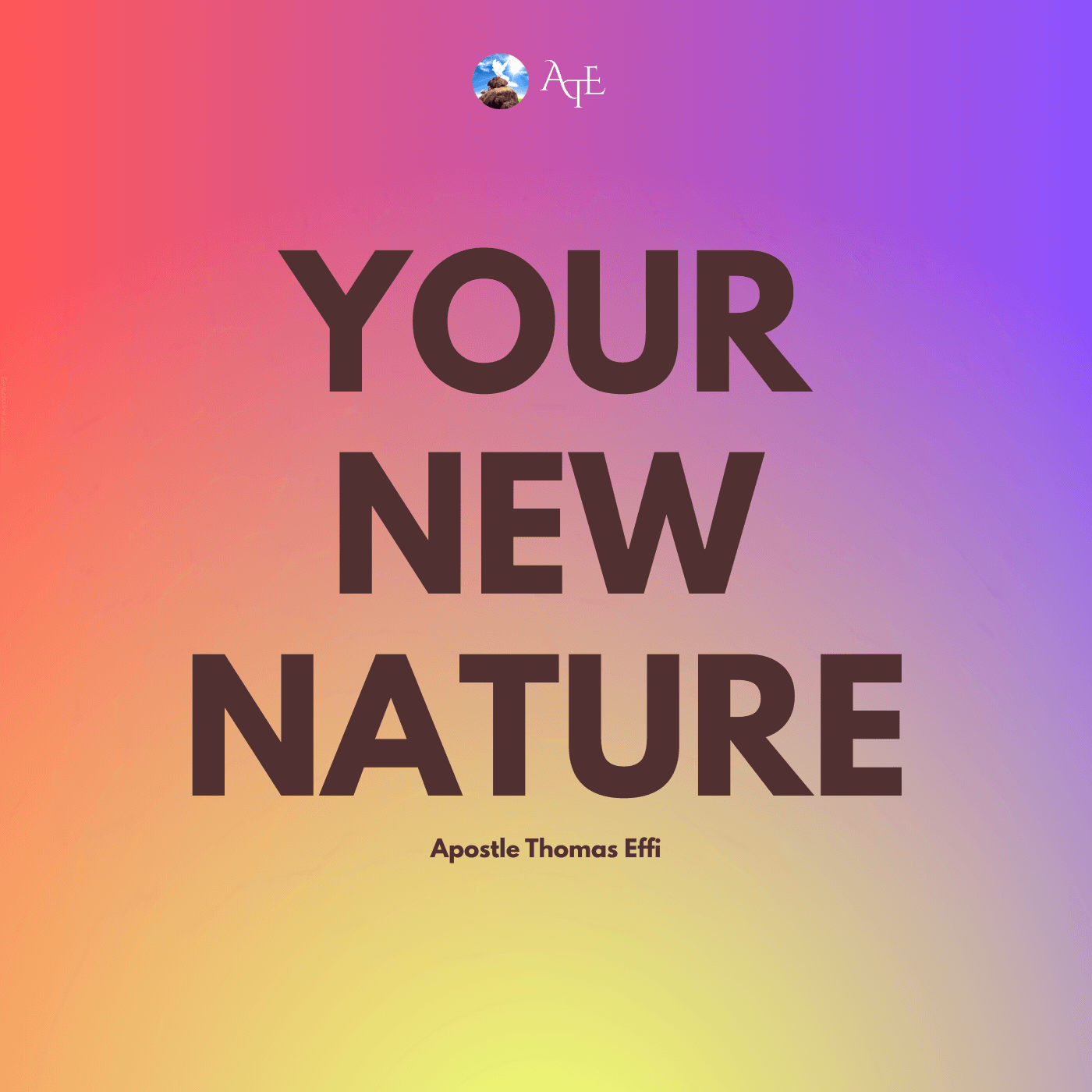 Your New Nature: Overcoming Fear